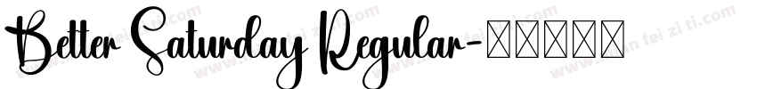 Better Saturday Regular字体转换